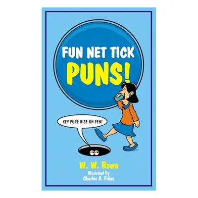 "Fun Net Tick Puns" - "" ("Filius Charles A.")