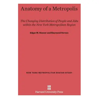 "Anatomy of a Metropolis: The Changing Distribution of People and Jobs Within the New York Metro