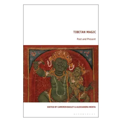 "Tibetan Magic: Past and Present" - "" ("Bailey Cameron")