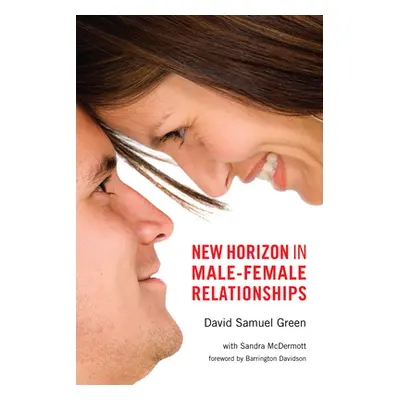 "New Horizon in Male-Female Relationships" - "" ("Green David Samuel")