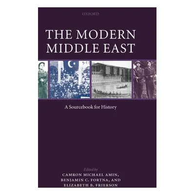 "The Modern Middle East: A Sourcebook" - "" ("Amin Camron")