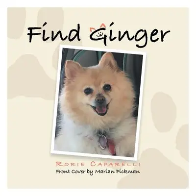 "Find Ginger" - "" ("Caparelli Rorie")