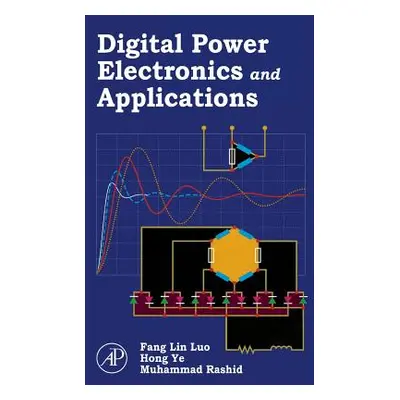 "Digital Power Electronics and Applications" - "" ("Luo Fang Lin")