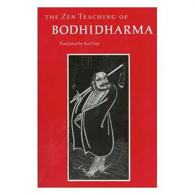 "The Zen Teaching of Bodhidharma" - "" ("Bodhidharma")