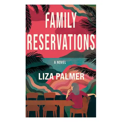 "Family Reservations" - "" ("Palmer Liza")