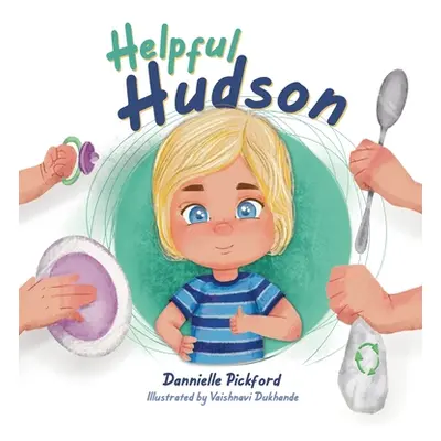 "Helpful Hudson" - "" ("Pickford Dannielle")