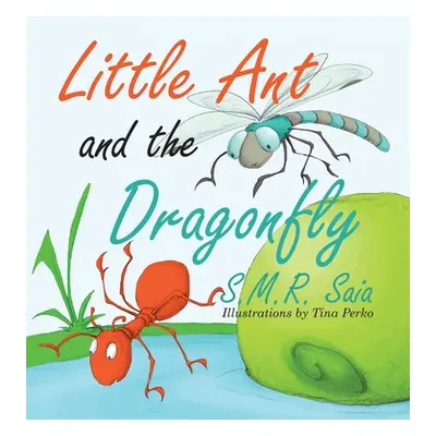 "Little Ant and the Dragonfly: Every Truth Has Two Sides" - "" ("Saia S. M. R.")