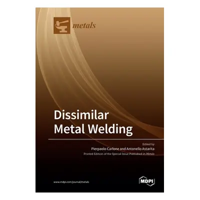 "Dissimilar Metal Welding" - "" ("Carlone Pierpaolo")