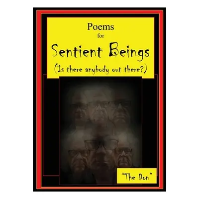 "Poems for Sentient Beings (Is there anybody out there?)" - "" ("Radice Don Vito")