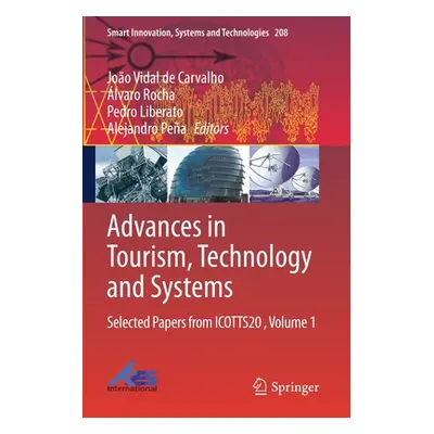 "Advances in Tourism, Technology and Systems: Selected Papers from Icotts20, Volume 1" - "" ("de