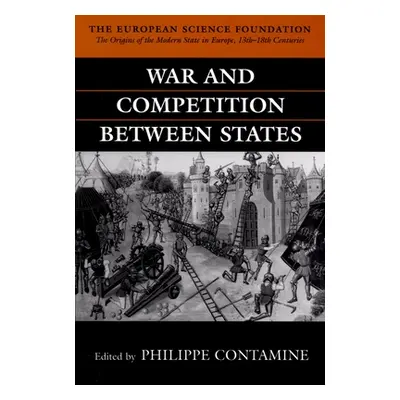 "War and Competition Between States" - "" ("Contamine Philippe")