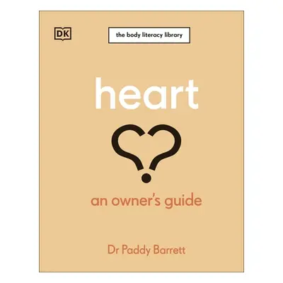 "Heart" - "An Owner's Guide" ("Barrett Dr Paddy")