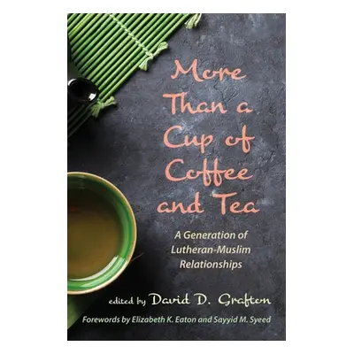 "More Than a Cup of Coffee and Tea" - "" ("Grafton David D.")