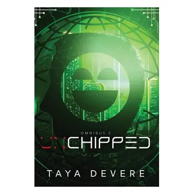 "Chipped: Omnibus Two" - "" ("Devere Taya")