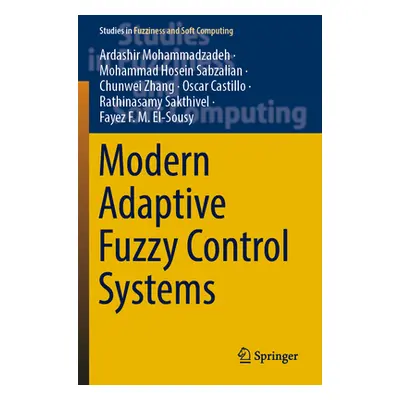 "Modern Adaptive Fuzzy Control Systems" - "" ("Mohammadzadeh Ardashir")