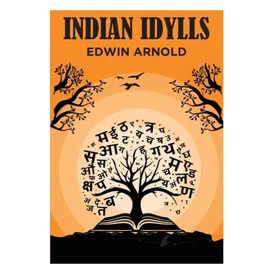 "Idian Idylls" - "" ("Arnold Edwin")