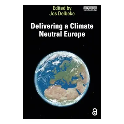 "Delivering a Climate Neutral Europe" - "" ("Delbeke Jos")