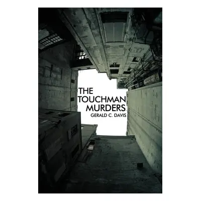 "The Touchman Murders" - "" ("Davis Gerald C.")