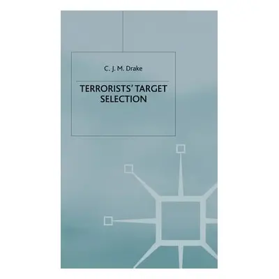 "Terrorists' Target Selection" - "" ("Drake C.")