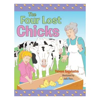 "The Four Lost Chicks" - "" ("Angelastro Yvonne")