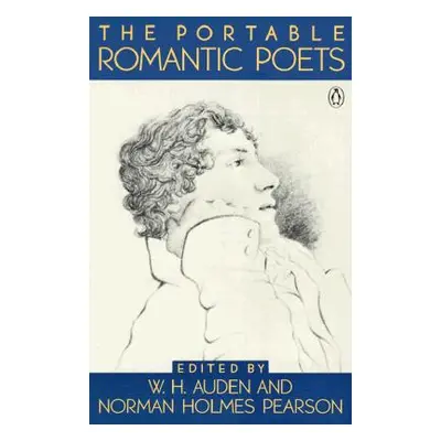 "The Portable Romantic Poets: Romantic Poets: Blake to Poe" - "" ("Auden W. H.")