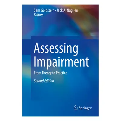 "Assessing Impairment: From Theory to Practice" - "" ("Goldstein Sam")