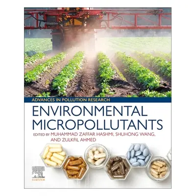 "Environmental Micropollutants" - "" ("Hashmi Muhammad Zaffar")