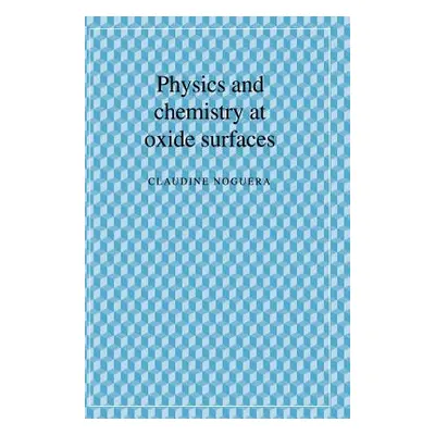 "Physics & Chemistry Oxide Surf" - "" ("Noguera Claudine")