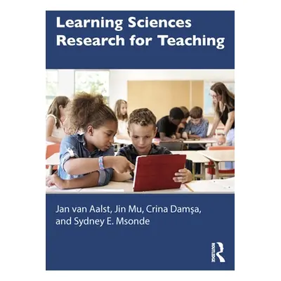 "Learning Sciences Research for Teaching" - "" ("Van Aalst Jan")