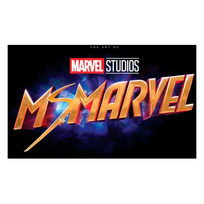 "Marvel Studios' Ms. Marvel: The Art of the Series" - "" ("Harrold Jess")