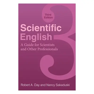 "Scientific English: A Guide for Scientists and Other Professionals" - "" ("Day Robert a.")