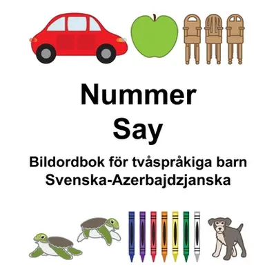 "Svenska-Azerbajdzjanska Nummer/Say Bildordbok fr tvsprkiga barn" - "" ("Carlson Suzanne")