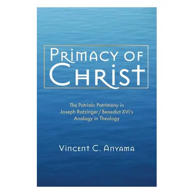 "Primacy of Christ" - "" ("Anyama Vincent C.")