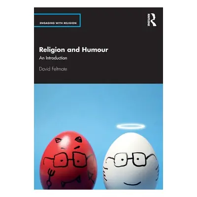 "Religion and Humour: An Introduction" - "" ("Feltmate David")