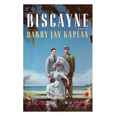 "Biscayne" - "" ("Kaplan Barry Jay")