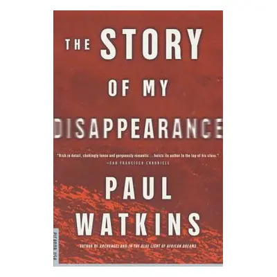 "The Story of My Disappearance" - "" ("Watkins Paul")