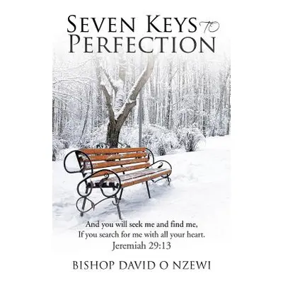 "Seven Keys to Perfection" - "" ("Nzewi Bishop David O.")