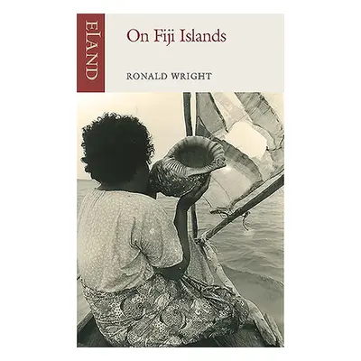 "On Fiji Islands" - "" ("Wright Ronald")