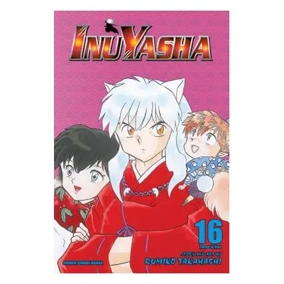 "Inuyasha (VIZBIG Edition), Vol. 16" - "" ("Takahashi Rumiko")