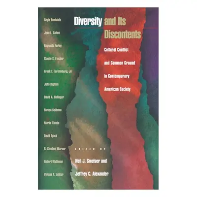 "Diversity and Its Discontents: Cultural Conflict and Common Ground in Contemporary American Soc