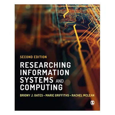 "Researching Information Systems and Computing" - "" ("Oates Briony J.")