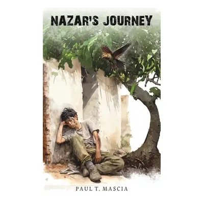 "Nazar's Journey" - "" ("Mascia Paul T.")