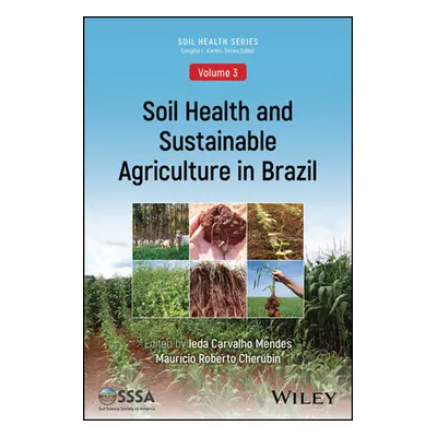 "Soil Health and Sustainable Agriculture in Brazil" - "" ("Mendes Ieda Carvalho")