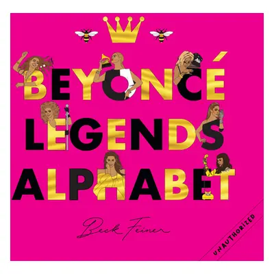 "Beyonce Legends Alphabet" - "" ("Feiner Beck")