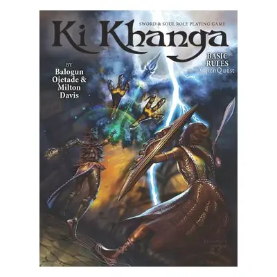 "Ki Khanga: The Sword and Soul Role Playing Game: Powered by OpenQuest" - "" ("Davis Milton")