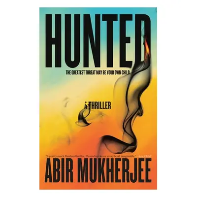 "Hunted" - "" ("Mukherjee Abir")