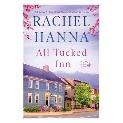 "All Tucked Inn" - "" ("Hanna Rachel")