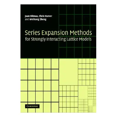 "Series Expansion Methods for Strongly Interacting Lattice Models" - "" ("Oitmaa Jaan")