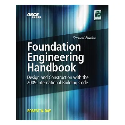 "Foundation Engineering Handbook 2/E" - "" ("Day Robert")