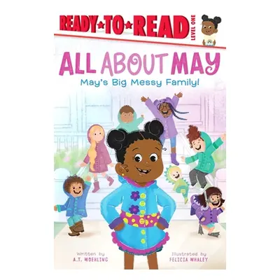 "May's Big Messy Family!: Ready-To-Read Level 1" - "" ("Woehling A. T.")